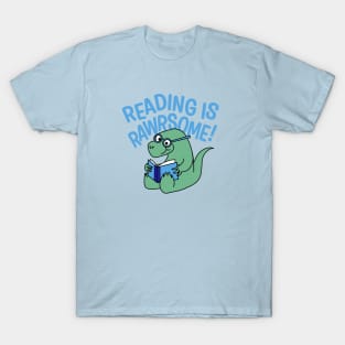 Reading Is Rawrsome T-Shirt